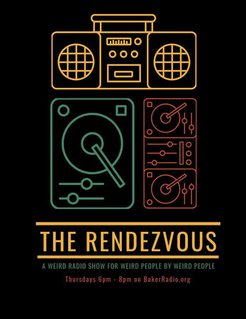 The Rendezvous Flyer. This was created in Canva for the radio show I co-hosted for Baker University.